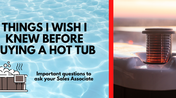 Things I Wish I Knew Before Buying a Hot Tub