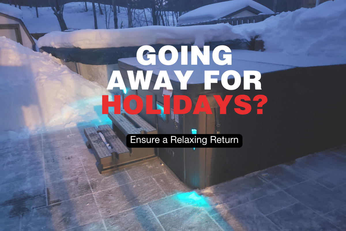 Ensuring a Relaxing Return: Your Hot Tub's Weekend Getaway Prep ...