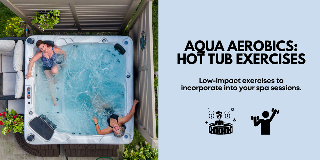 Aqua Aerobics Hot Tub Exercises N Canadian Spa Company