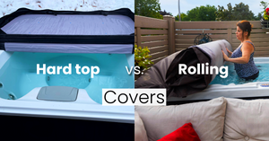 Rolling Covers vs. Hard Top Covers: Which Is Right for Your Hot Tub?